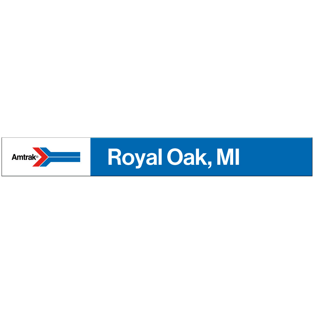 Amtrak Retro Royal Oak, MI Station Sign