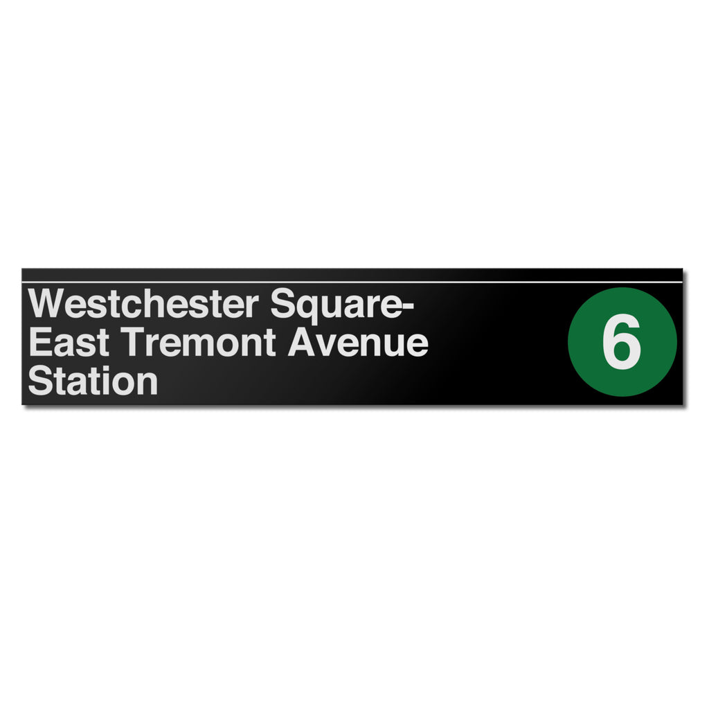 New York Subway Westchester Square / East Tremont Avenue Sign Transit