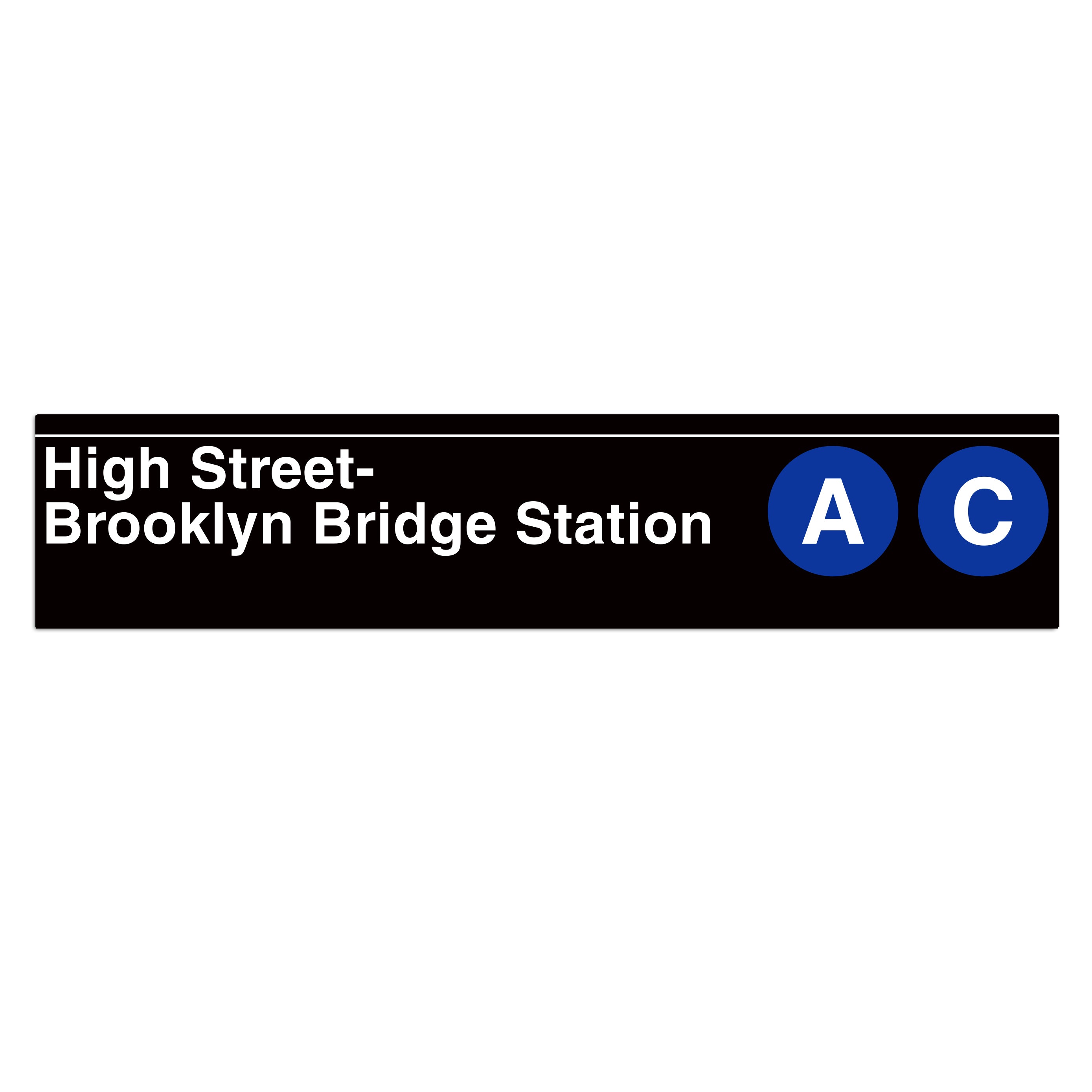 High Street - Brooklyn Bridge Station (A C) Sign