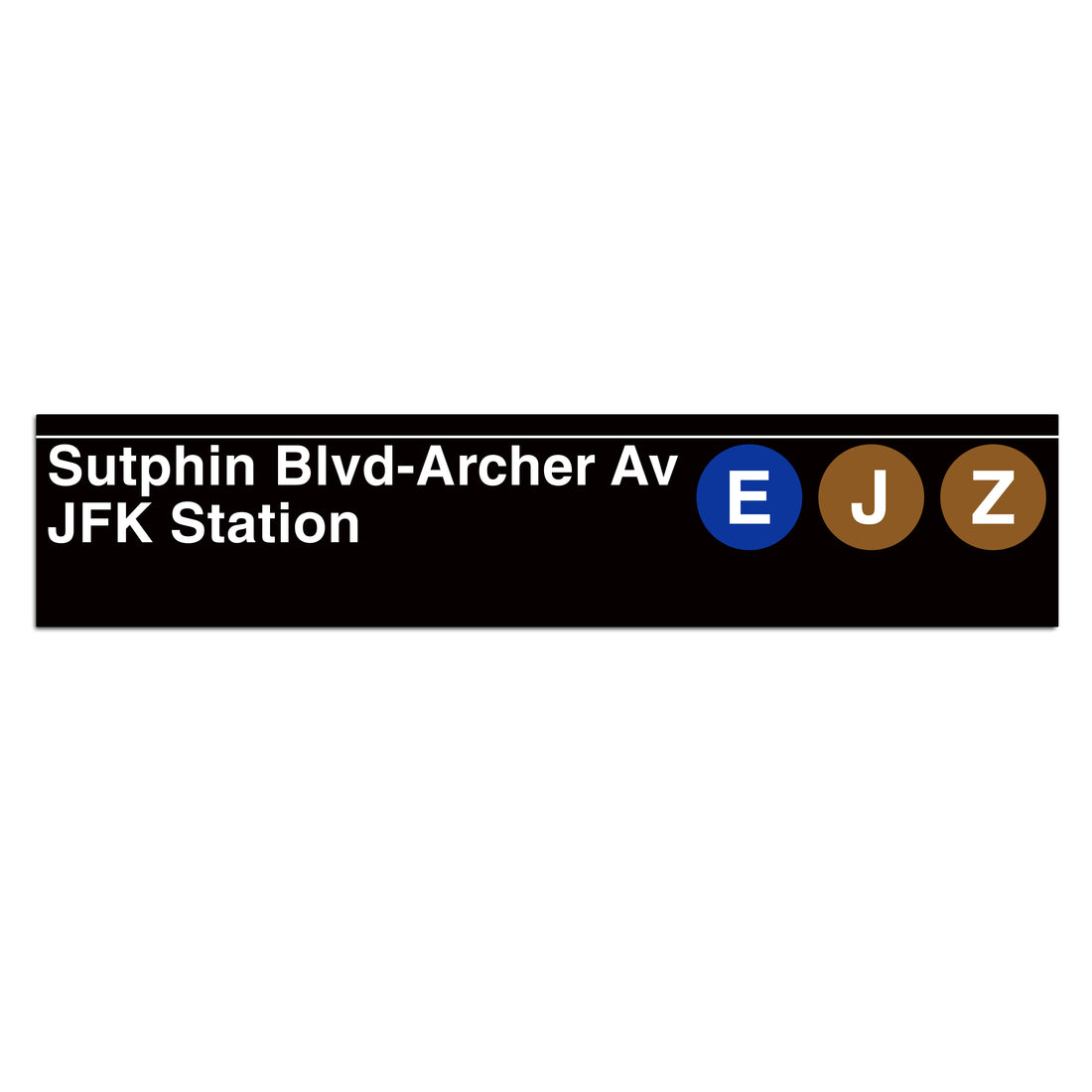 Sutphin Boulevard / Archer Avenue / JFK Airport (E J Z) Sign