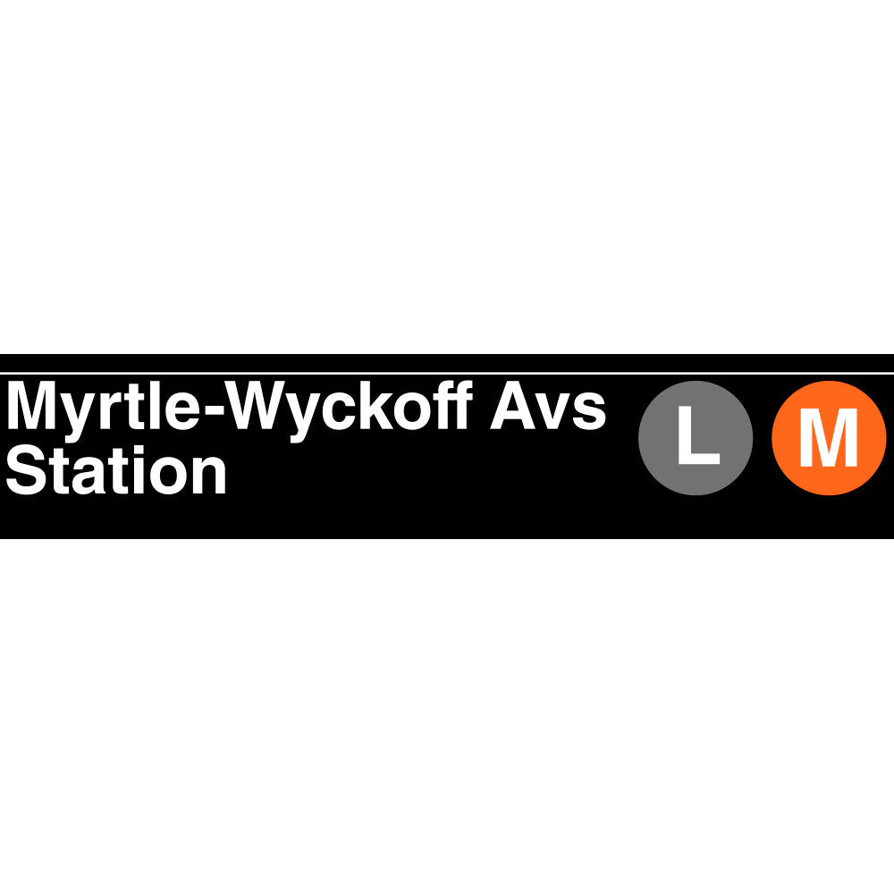 Myrtle-Wyckoff Avs (L M) Sign