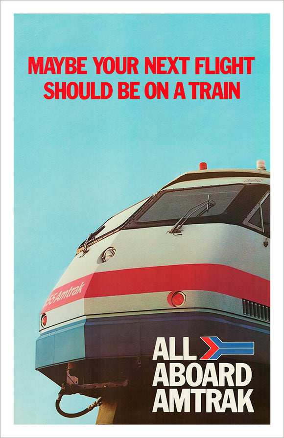 Amtrak Next Flight On Train Advertisement Poster