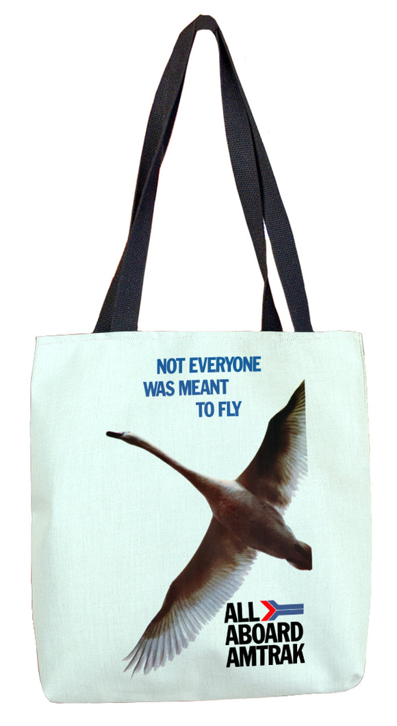 Amtrak Not Everyone Was Meant to Fly Advertisement Tote Bag