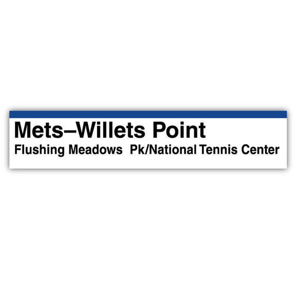 Mets-Willets Point / National Tennis Center Sign