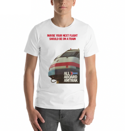 Amtrak Next Flight On Train T-Shirt