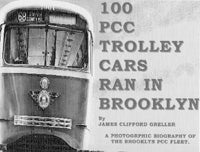100 PCC Trolley Cars Ran in Brooklyn Book
