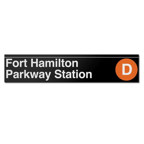 Fort Hamilton Parkway (D) Sign