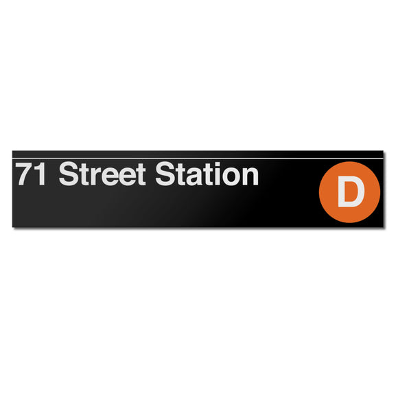 71 Street (D) Sign