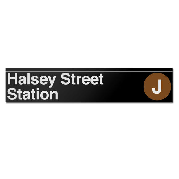Halsey Street (J) Sign