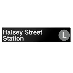 Halsey Street (L) Sign