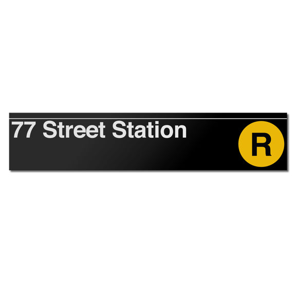 77 Street (R) Sign