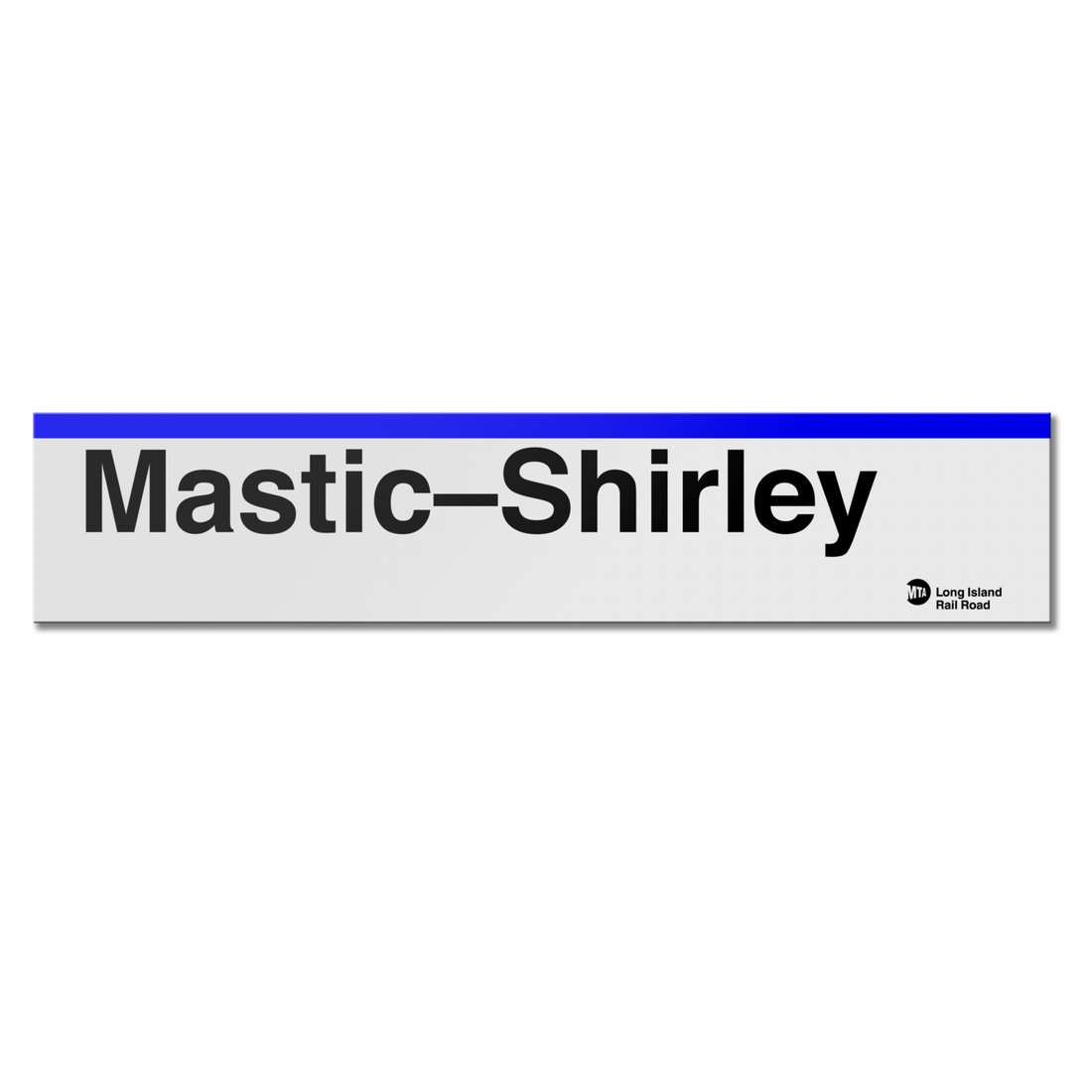 Mastic-Shirley Sign