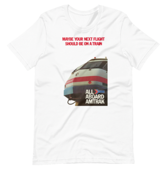 Amtrak Next Flight On Train T-Shirt